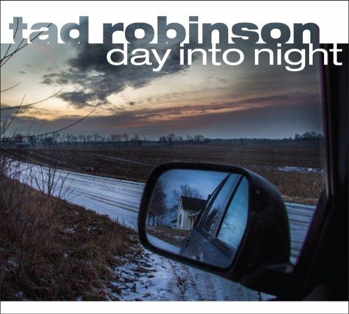 Tad Robinson's "Day Into Night" was released April 21, 2015.