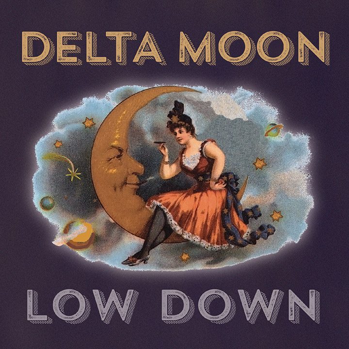 Delta Moon Low Down