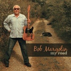 Bob Margolin, "My Road"