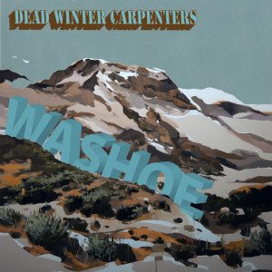 Dead Winter Carpenters Washoe