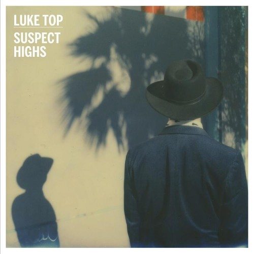 Luke Top Suspect Highs